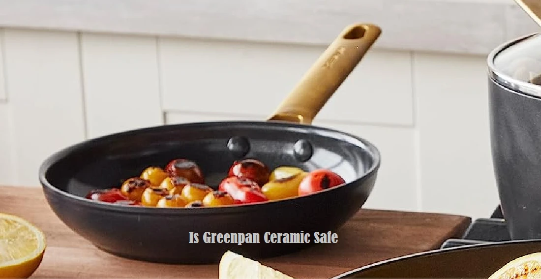 is greenpan ceramic safe